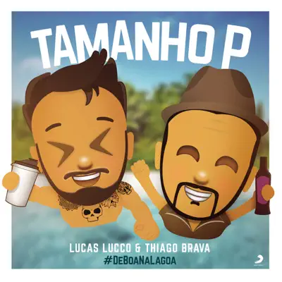 Tamanho P (feat. Thiago Brava) [Ao Vivo] - Single - Lucas Lucco