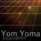 Incarnation - Yom Yoma lyrics