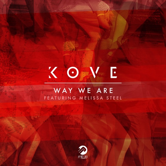 Cover artwork for Way We Are (feat. Melissa Steel)