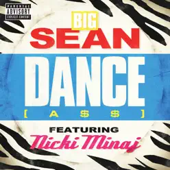 Dance (A$$) [Remix] [feat. Nicki Minaj] - Single - Big Sean