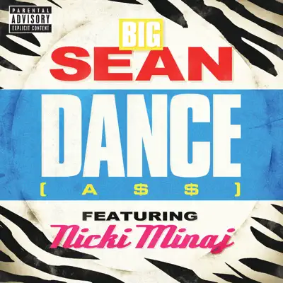 Dance (A$$) [Remix] [feat. Nicki Minaj] - Single - Big Sean