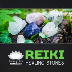 Reiki Healing Stones – Day Spa, Zen & Massage, Soothing Attunement Sounds, Blissful Touch, Energy Chakra Balance by Tranquility Spa Universe album reviews, ratings, credits