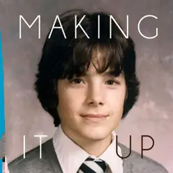 Making It Up - Single - Bob Schneider Making It Up - Single - Bob Schneider
