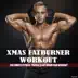 Xmas Fatburner Workout 200 Tracks to Get Down Your Workout album cover