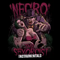 The Sexorcist: Instrumentals - Necro
