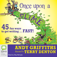Andy Griffiths & Terry Denton - Once Upon a Slime (Unabridged) artwork