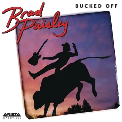 Bucked Off - Single - Brad Paisley