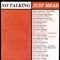 No Talking Just Head (feat. Deborah Harry) - The Heads lyrics