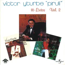 Victor Yturbe: 16 Éxitos, Vol. 2 - Víctor Yturbe