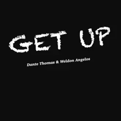 Get Up! - Single - Dante Thomas Get Up! - Single - Dante Thomas