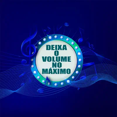 Deixa o Volume no Máximo - Single - Mc G4