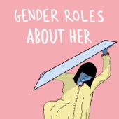 Gender Roles - About Her