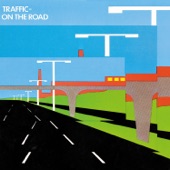 Traffic - Low Spark Of The High-Heeled Boys