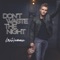 Don't Waste the Night - Levi Hummon lyrics