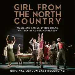 Girl from the North Country (Original London Cast Recording) by Original London Cast of Girl From The North Country album reviews, ratings, credits
