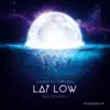 Lay Low (feat. Stormy J) - Single album lyrics, reviews, download