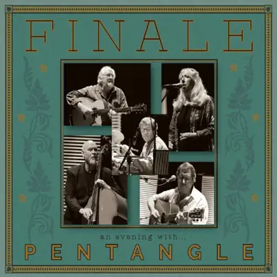 Finale: An Evening With Pentangle - Pentangle
