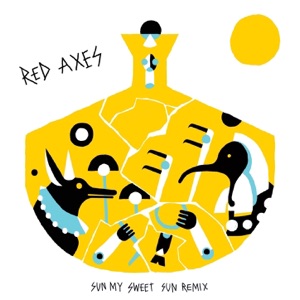 Sun My Sweet Sun (Remixes) - EP