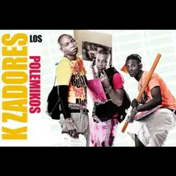 Los Polemikos - K-Zadores