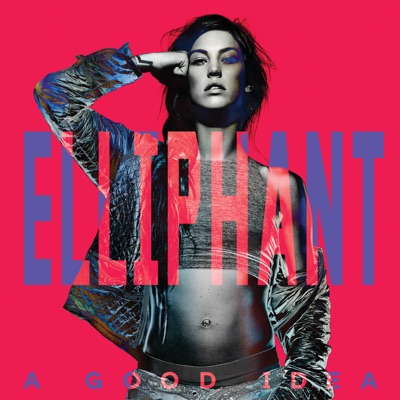 A Good Idea - Elliphant