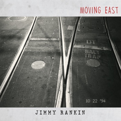Jimmy Rankin  Moving East