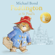 Michael Bond & R. W. Alley - Paddington at St Paul’s (Unabridged)