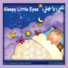 Sleepy Little Eyes - Sana Mouasher