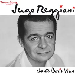 Serge Reggiani chante Boris Vian - Serge Reggiani