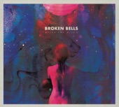 Broken Bells - The Remains of Rock & Roll