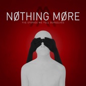 Nothing More - Fadein/Fadeout