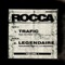 Légendaire (feat. Daddy Lord C & La Squadra) - Rocca lyrics