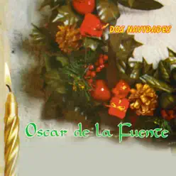 Dos Navidades - Oscar de la Fuente Dos Navidades - Oscar de la Fuente