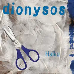 Haïku - Dionysos