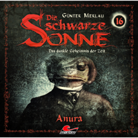 Die schwarze Sonne - Folge 16: Anura artwork