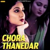 Mintu Bhardwaj - Chora Thanedar