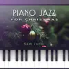 Piano Jazz for Christmas album lyrics, reviews, download
