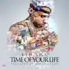 Time of Your Life (single) album lyrics, reviews, download