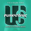 It's a House Thing (Angelo Ferreri Remix) - Single