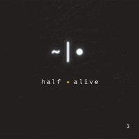 half•alive - 3 - Single artwork