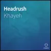 Headrush - Single album lyrics, reviews, download