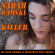Killer (DJ Alex Gomma & Jonathan Bini Deep Club Mix) - Sarah Damski