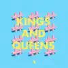 Kings and Queens, Pt. 2 - EP album lyrics, reviews, download