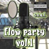 Flow Party, Vol. 1