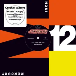 Makin' Happy (Remixes) - EP - Crystal Waters Makin' Happy (Remixes) - EP - Crystal Waters