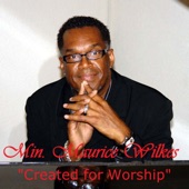 Created for Worship (feat. Minister Maurice Wilkes) artwork