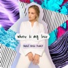 Where Is My Love (Daniel Bovie Remix) - Single