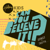Can You Believe It!? - Hillsong Kids