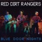 Every Day I Have to Cry Some - Red Dirt Rangers lyrics