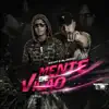 Mente de Vilão - Single album lyrics, reviews, download
