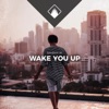Wake You Up - Single, 2018